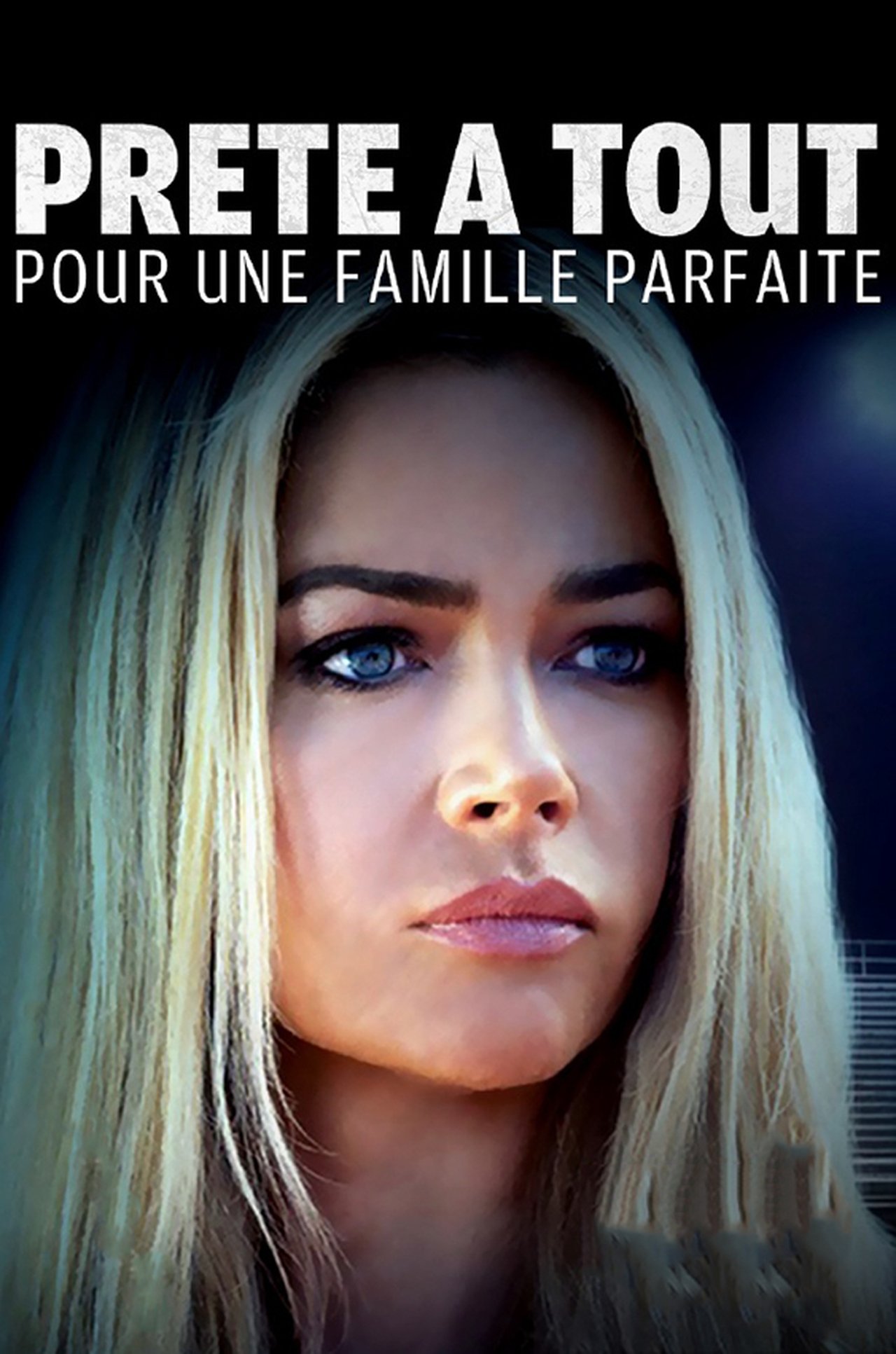 Prête à tout pour une famille parfaite poster