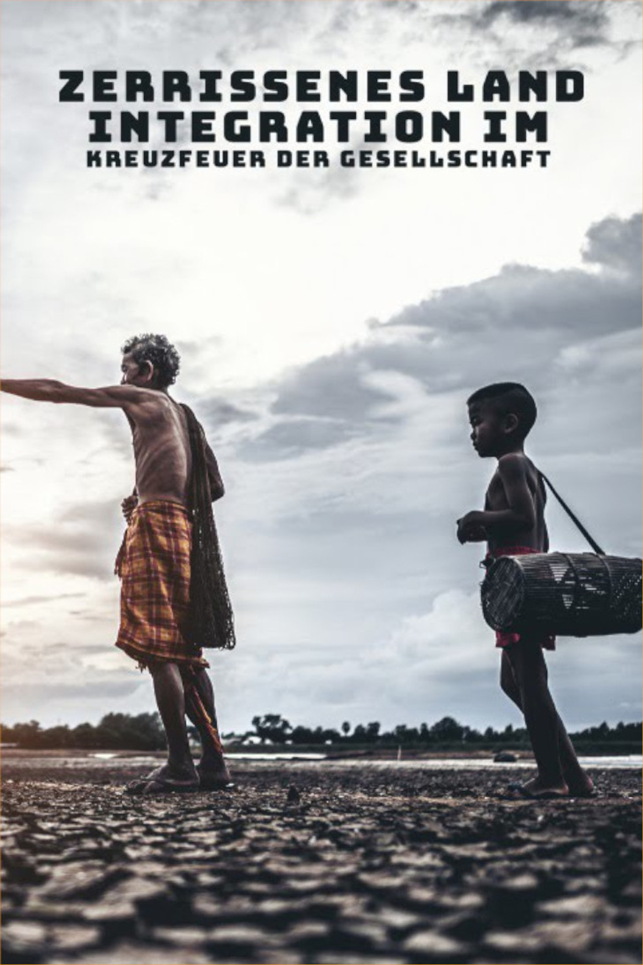 Zerrissenes Land - Integration Im Kreuzfeuer Der Gesellschaft filmaffisch