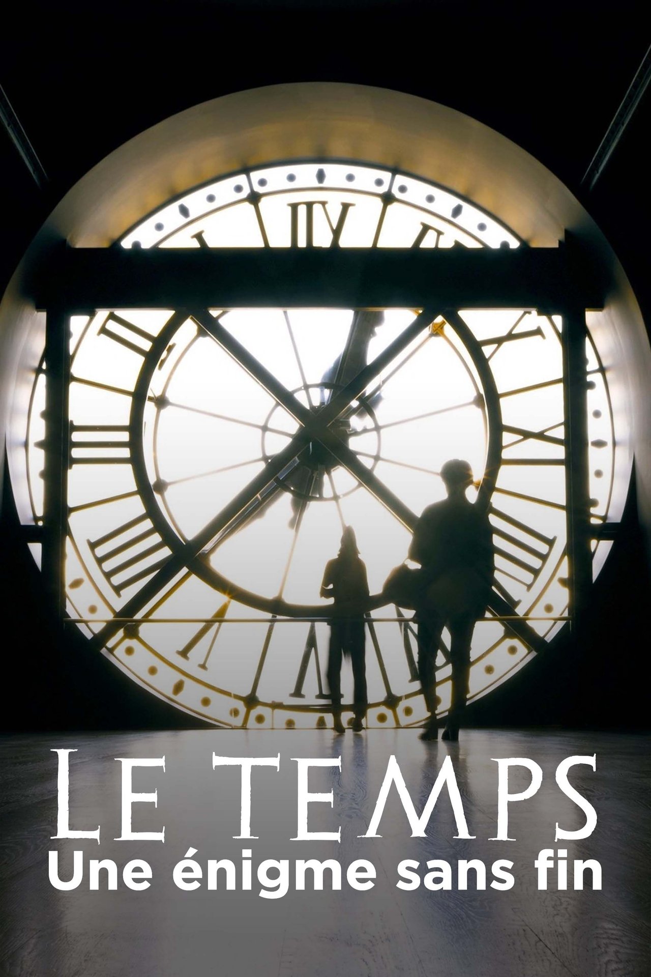 Le Temps : Une énigme sans fin poster