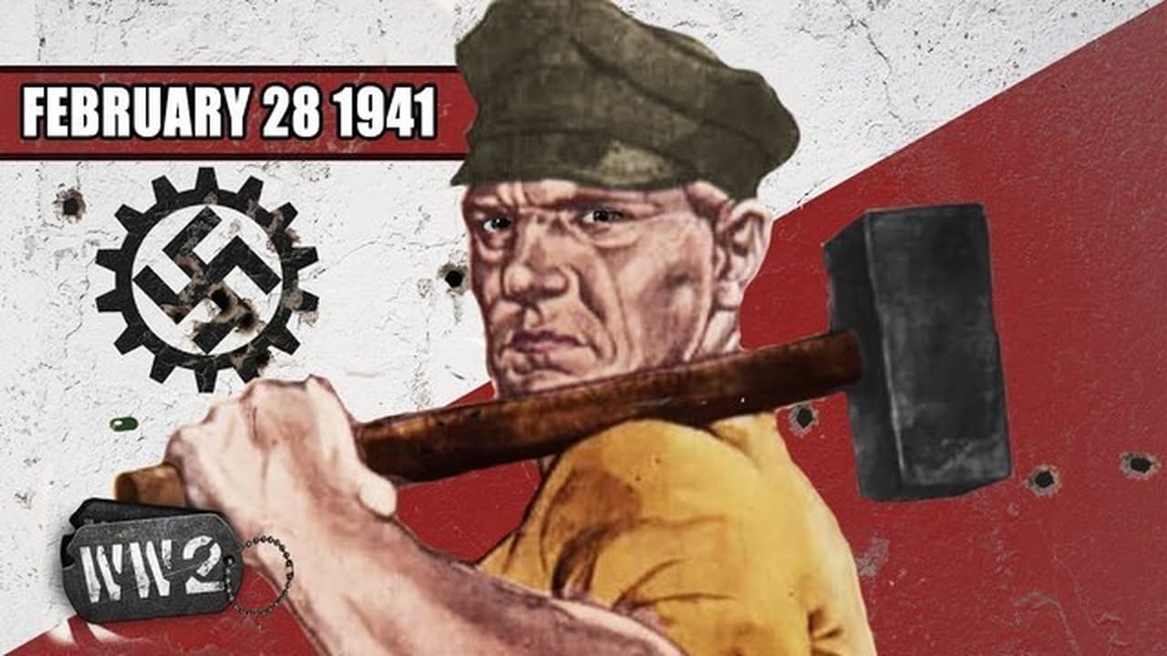 World War Two - Season 3 Episode 9 : Week 079 - The Nazis Building Bridges, Not Walls - WW2 - February 28, 1941