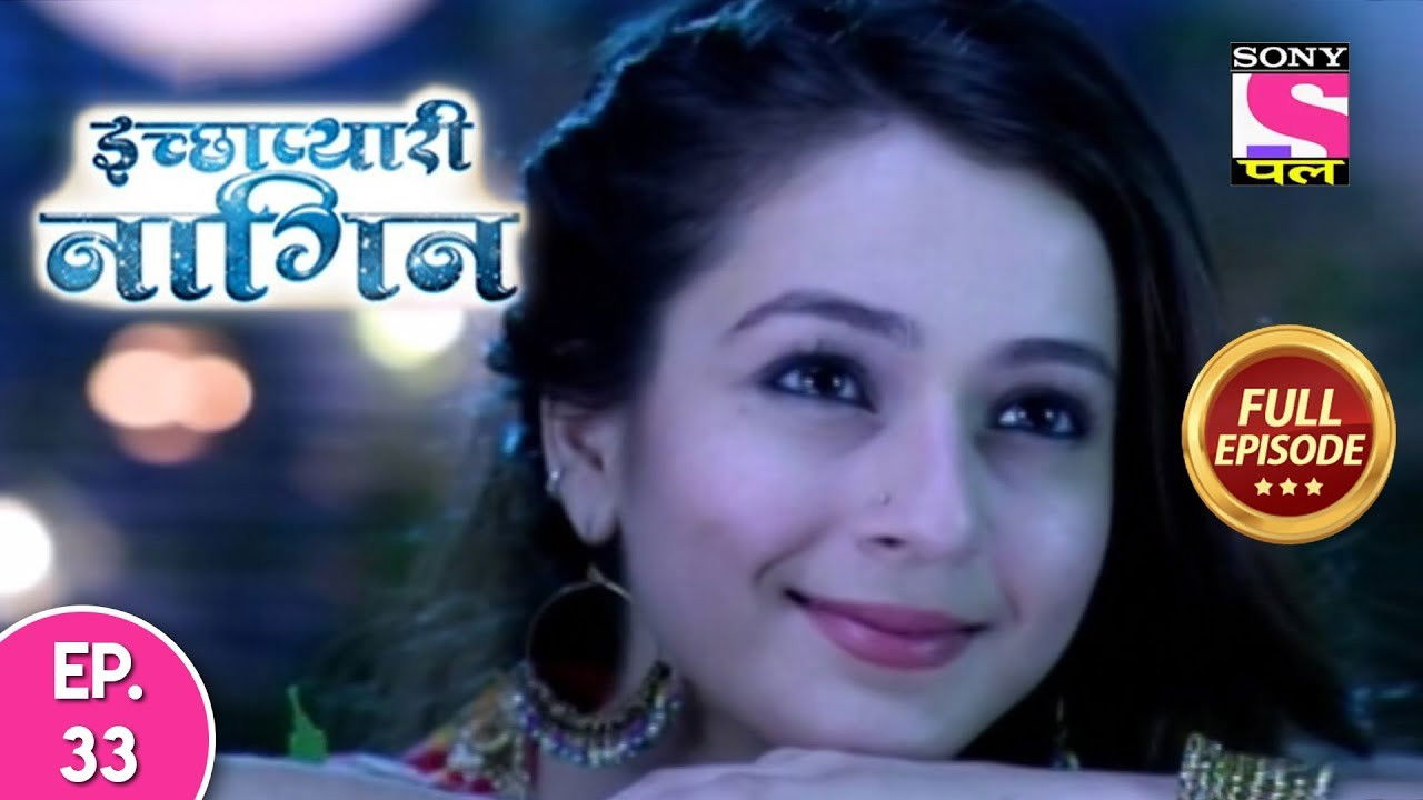 इच्छाप्यारी नागिन — Épisode 33