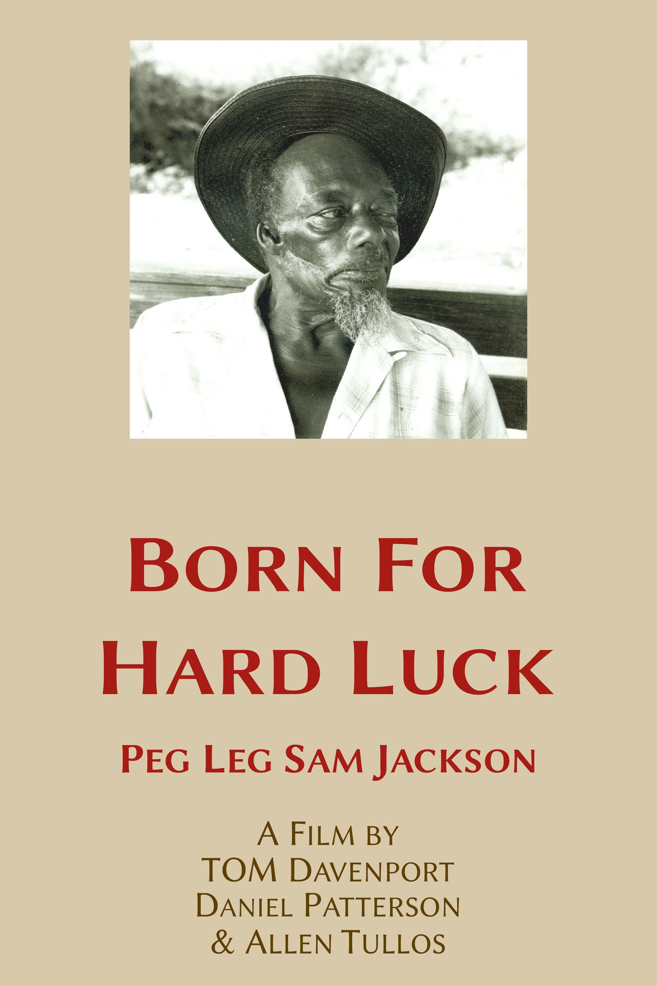 Born for Hard Luck: Peg Leg Sam Jackson filmaffisch