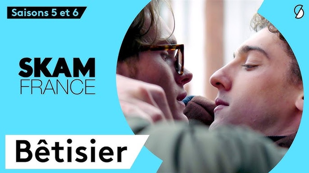 SKAM France - Season 0 Episode 2 : Season 5 & 6 Bloopers