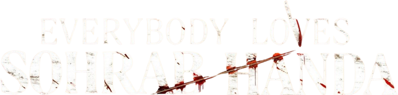 Everybody Loves Sohrab Handa