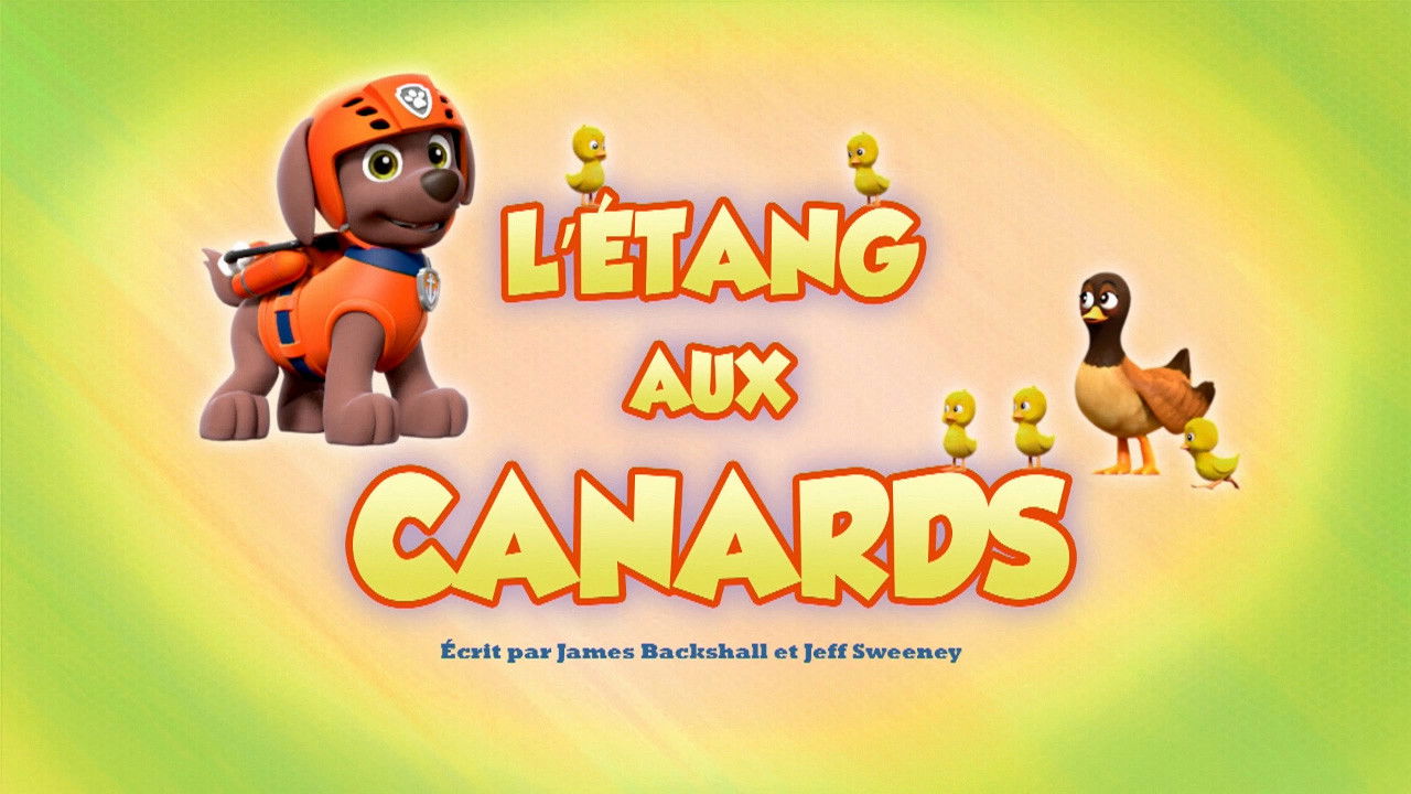 La Pat' Patrouille — L'Étang aux canards