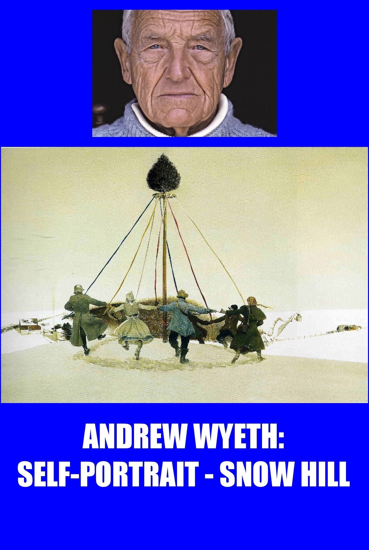 Andrew Wyeth: Self Portrait - Snow Hill Andrew Wyeth: Self Portrait - Snow Hill