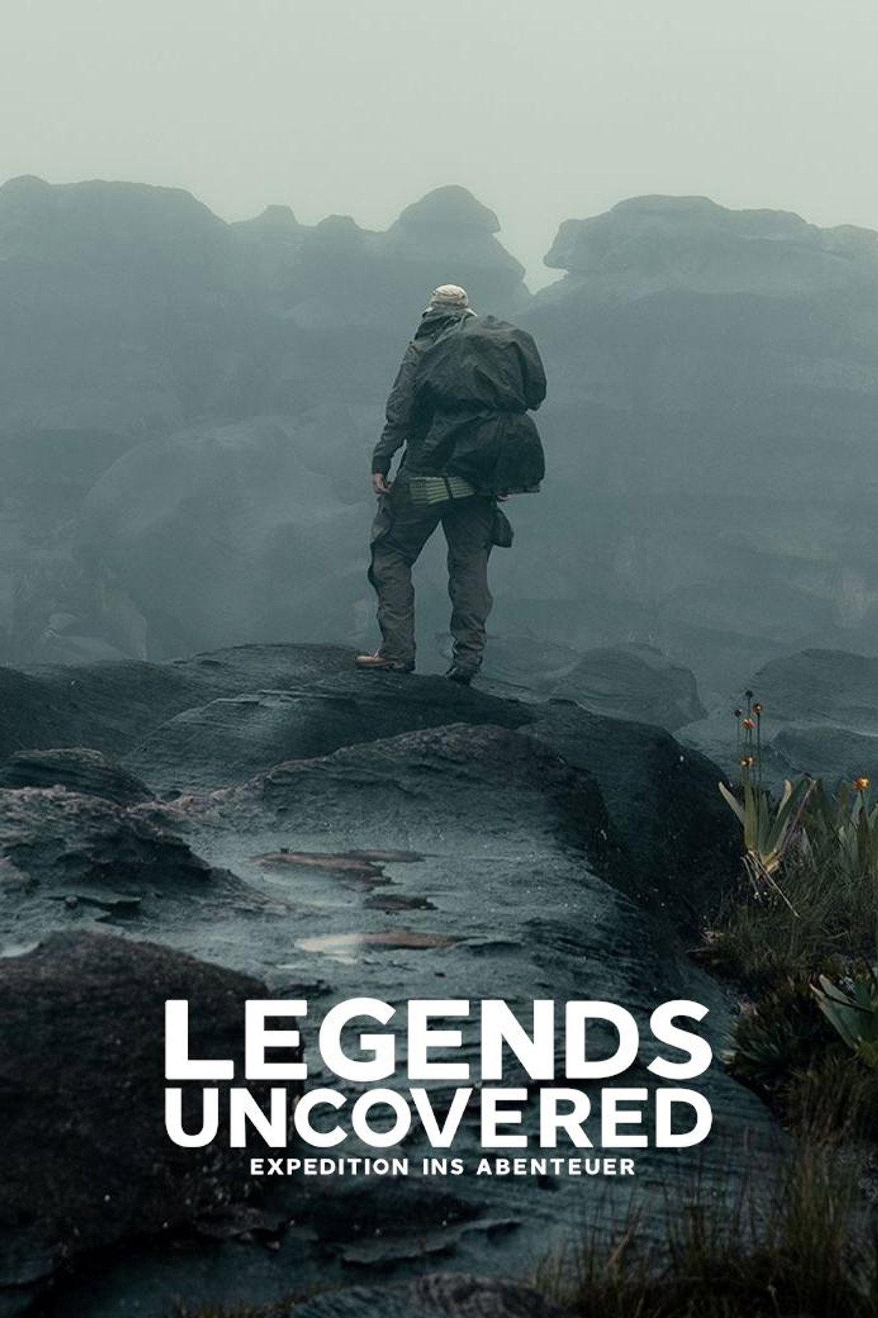 Legends Uncovered – Expedition ins Abenteuer affisch