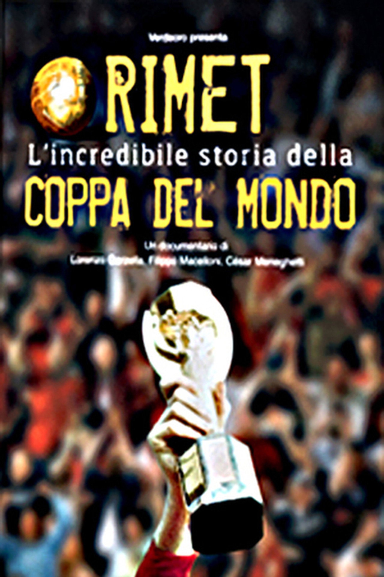 Rimet - L'incredibile storia della Coppa del Mondo filmaffisch