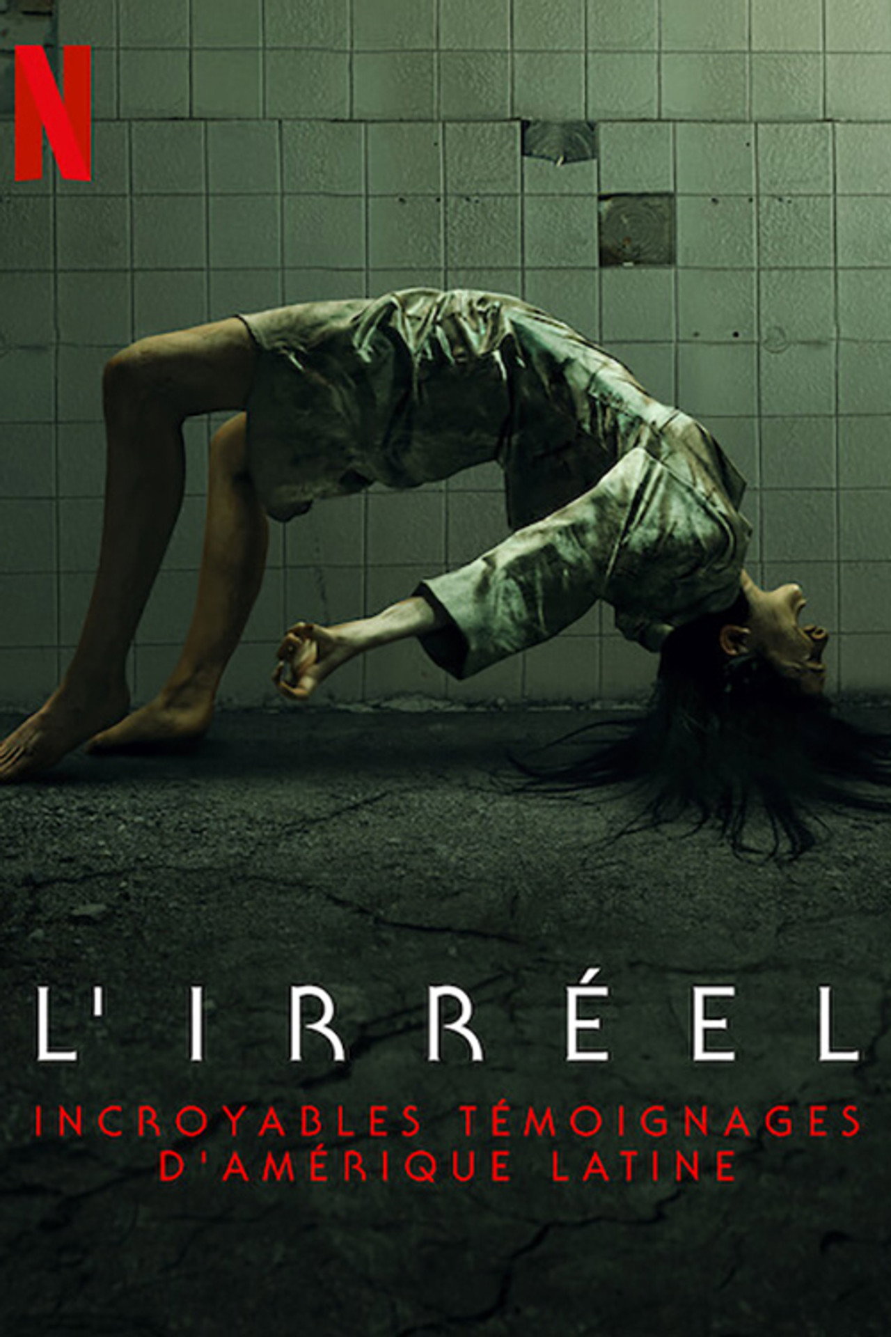 L'irréel : incroyables témoignages poster