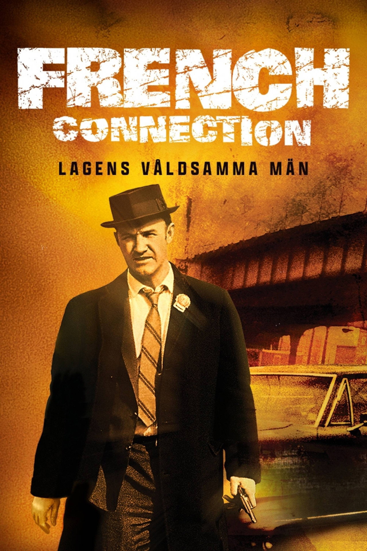 French Connection - Lagens våldsamma män filmaffisch