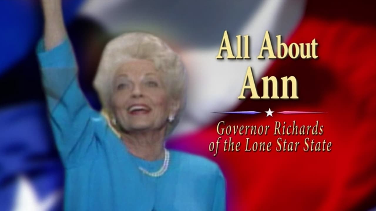 Cast and Crew of All About Ann: Governor Richards of the Lone Star State