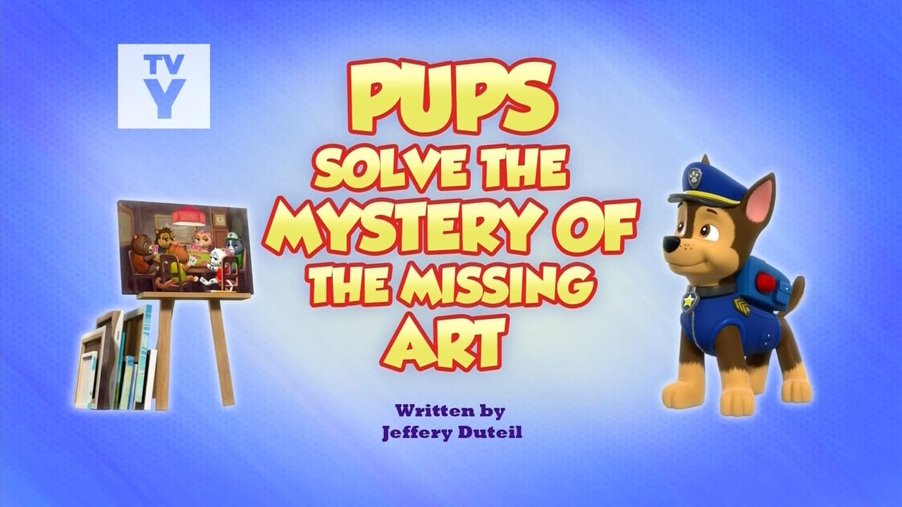 PAW Patrol - Season 9 Episode 11 : Pups Solve the Mystery of the Missing Art
