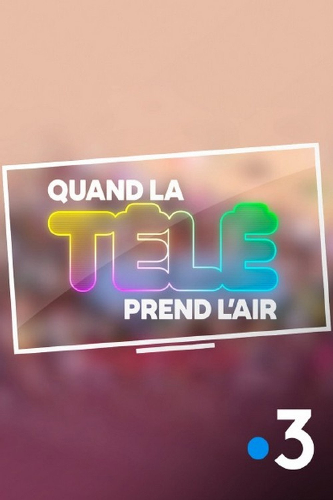 Quand la télé prend l'air filmaffisch