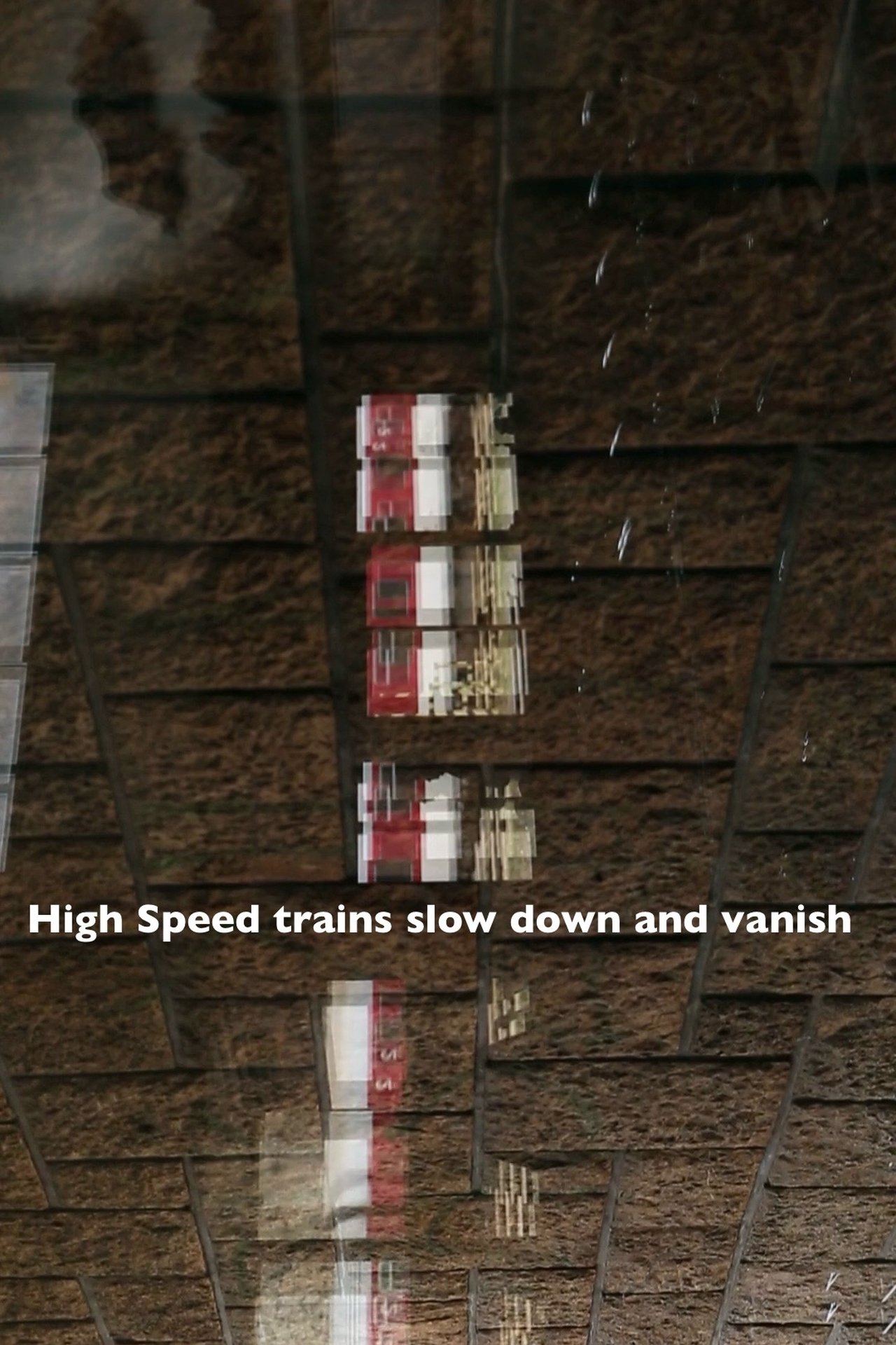 مشاهدة فيلم High Speed trains slow down and vanish مترجم بدون اعلانات - بوستر