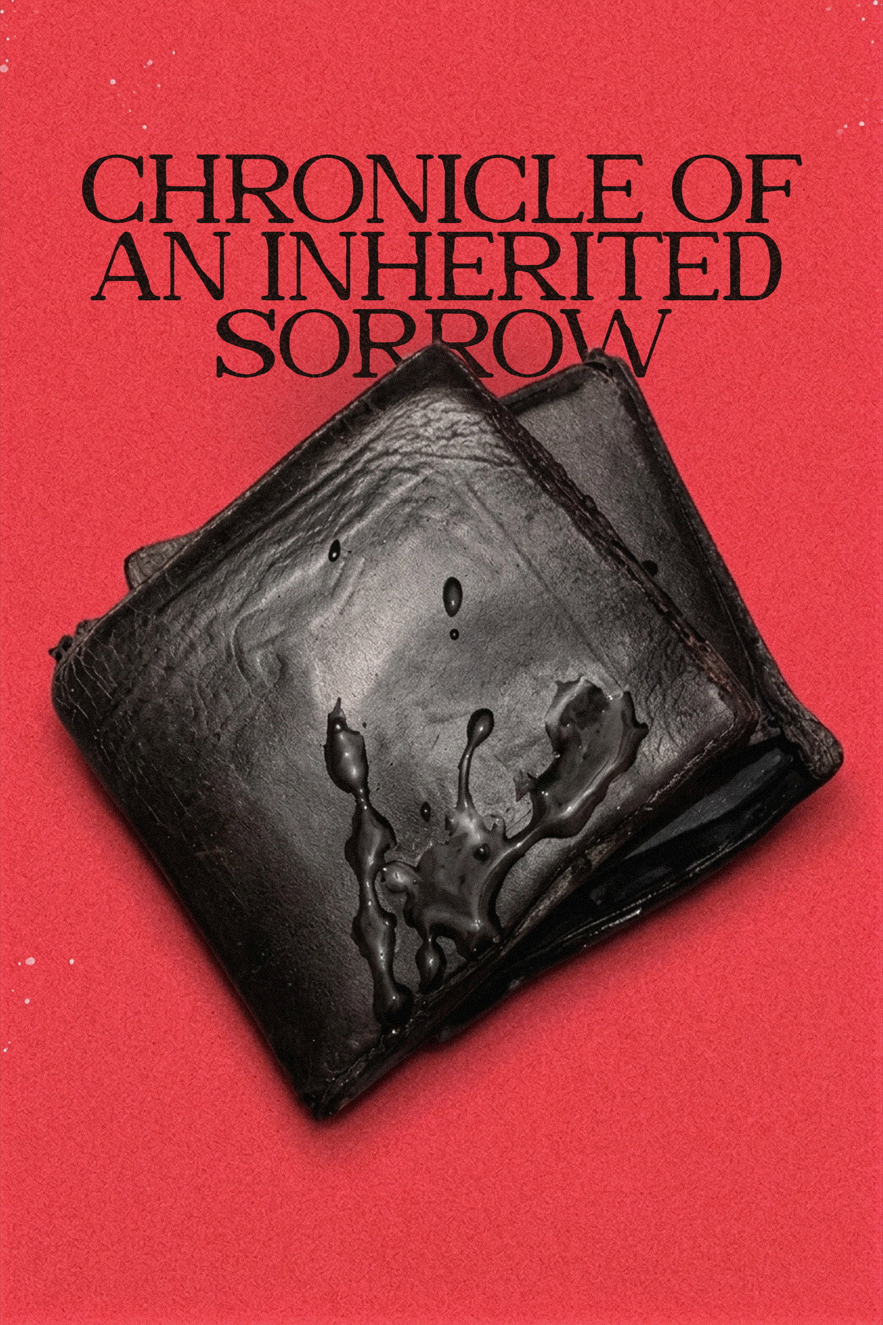 Chronicle of an Inherited Sorrow