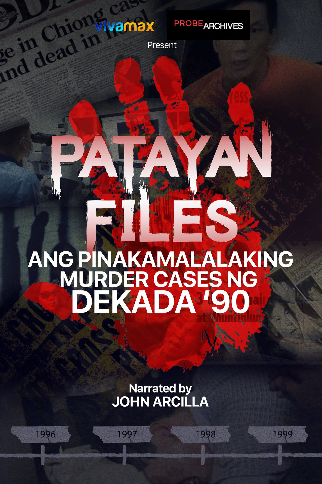 Patayan Files: Ang Pinakamalalaking Murder Cases Ng Dekada '90 filmaffisch