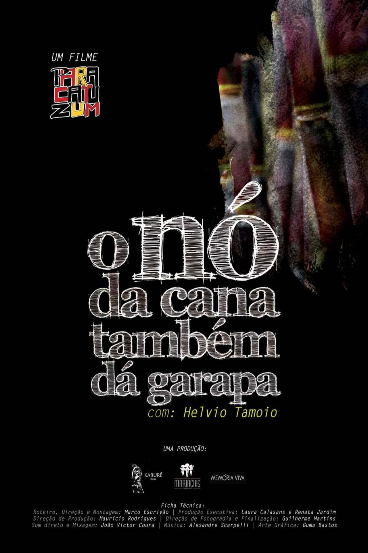O Nó da Cana Também Dá Garapa
