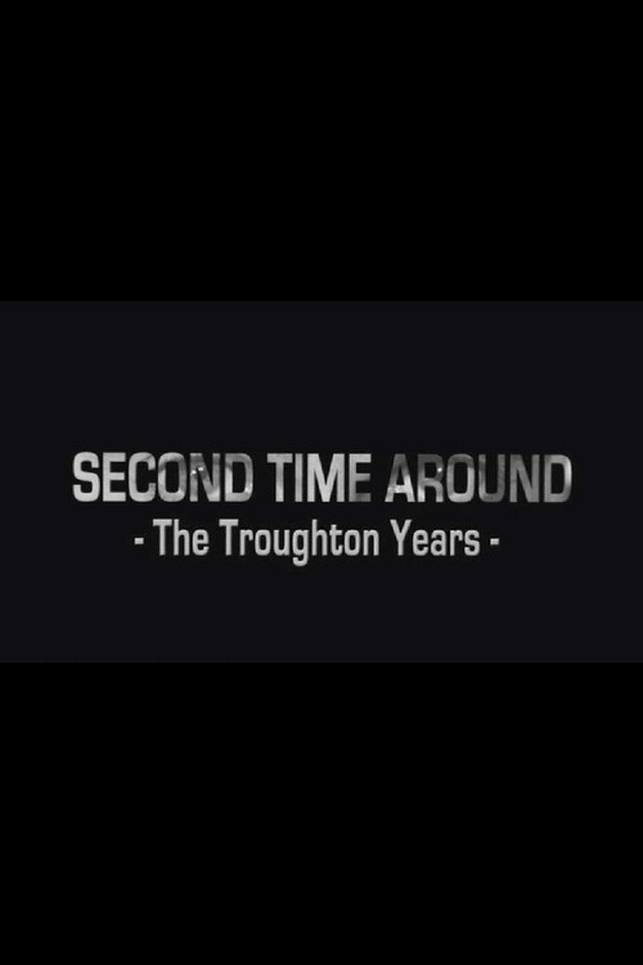 Second Time Around: The Troughton Years Second Time Around: The Troughton Years