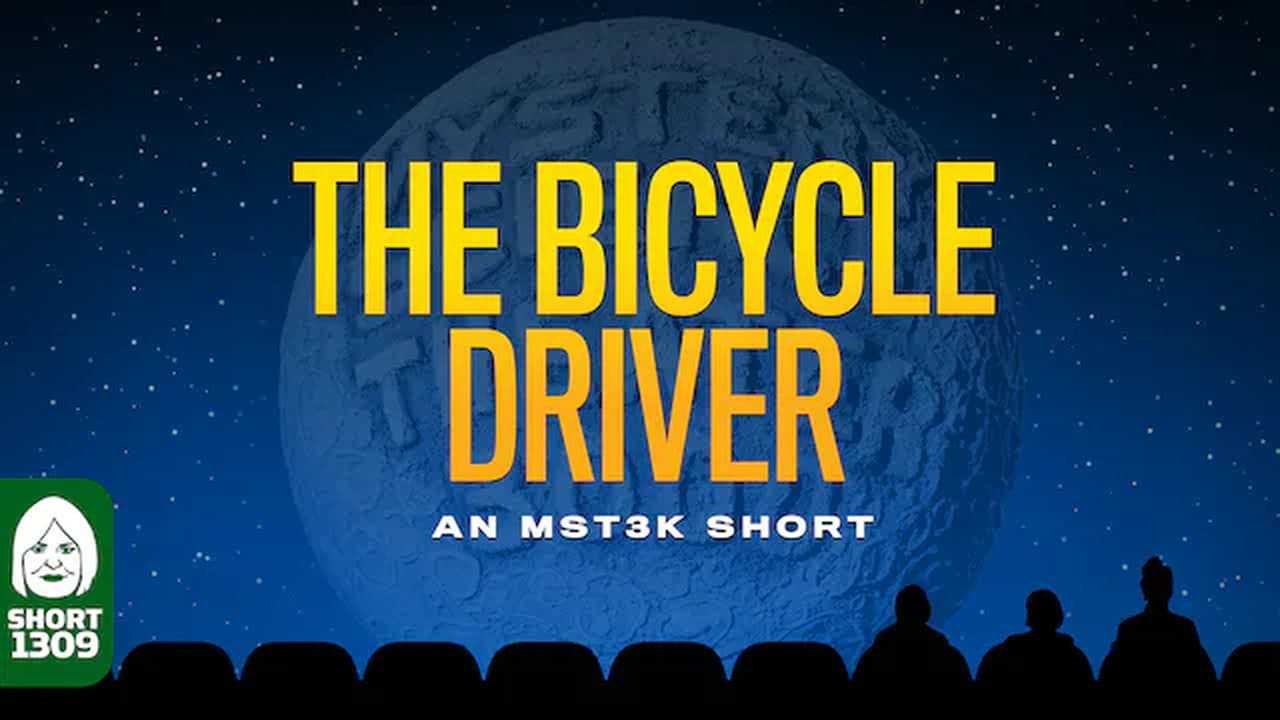 Mystery Science Theater 3000 - Season 0 Episode 9 : The Bicycle Driver