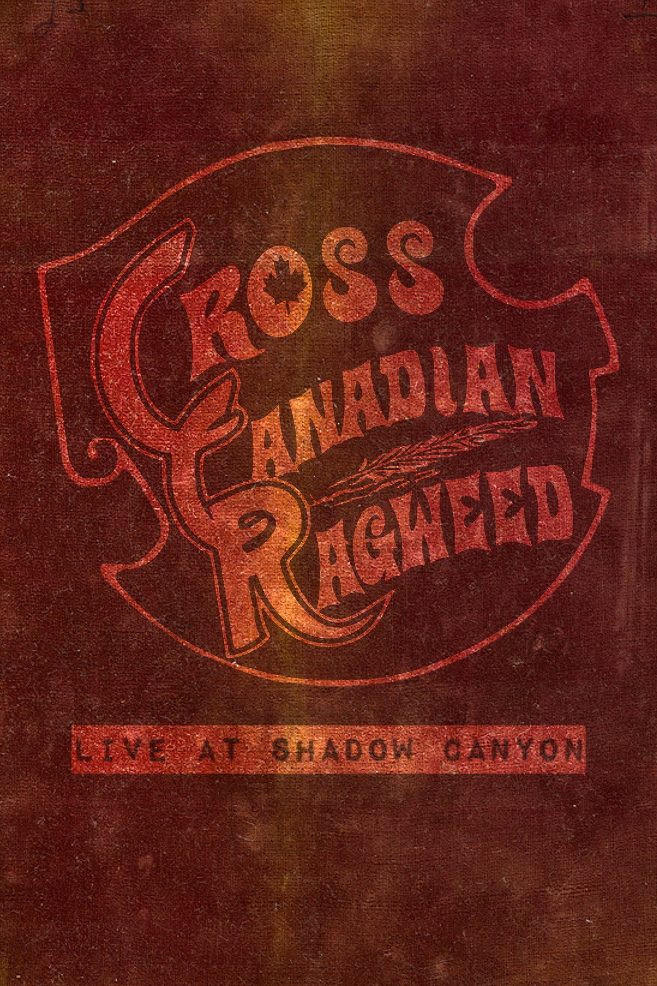 Cross Canadian Ragweed: Live at Shadow Canyon poster