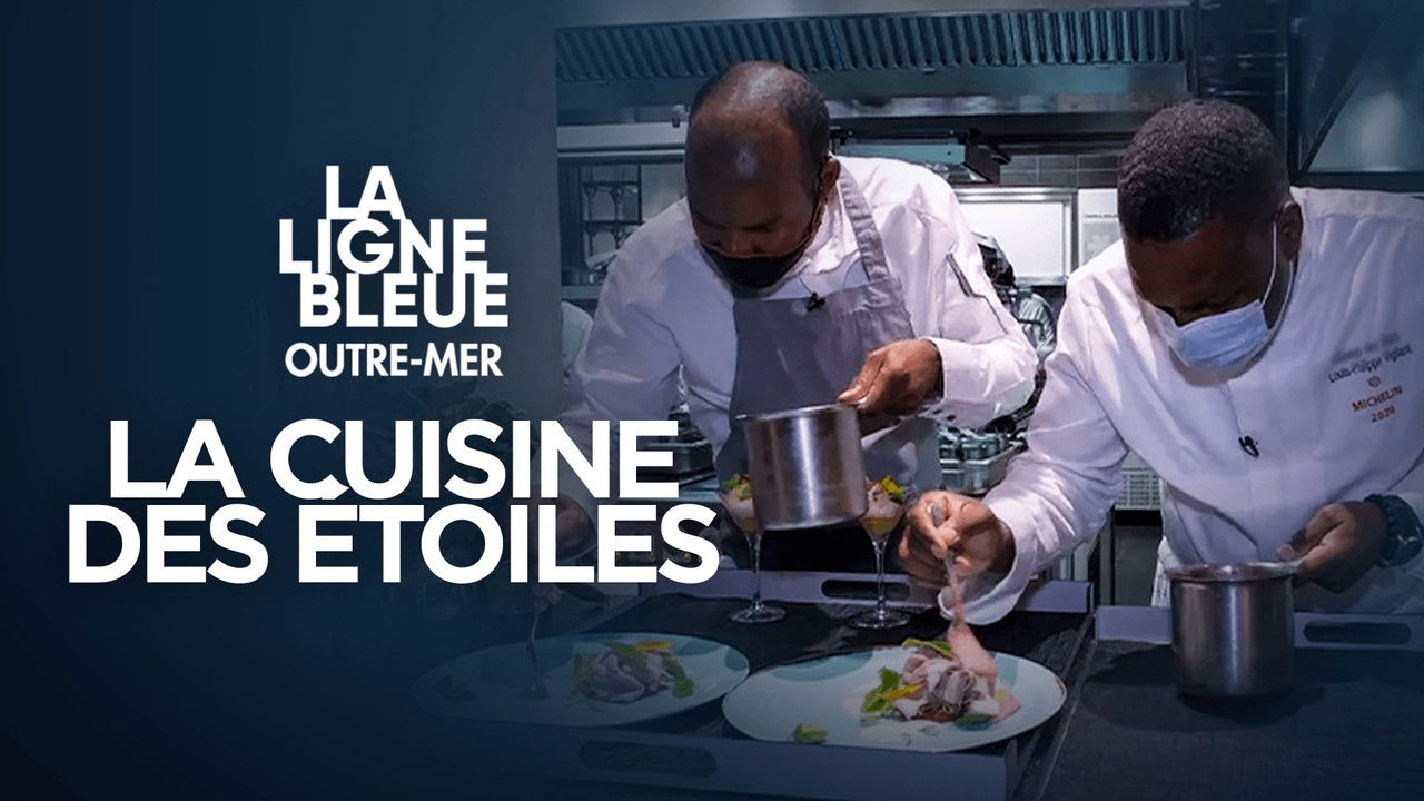 La ligne bleue Outre-mer — Outre-mer : la cuisine des étoiles