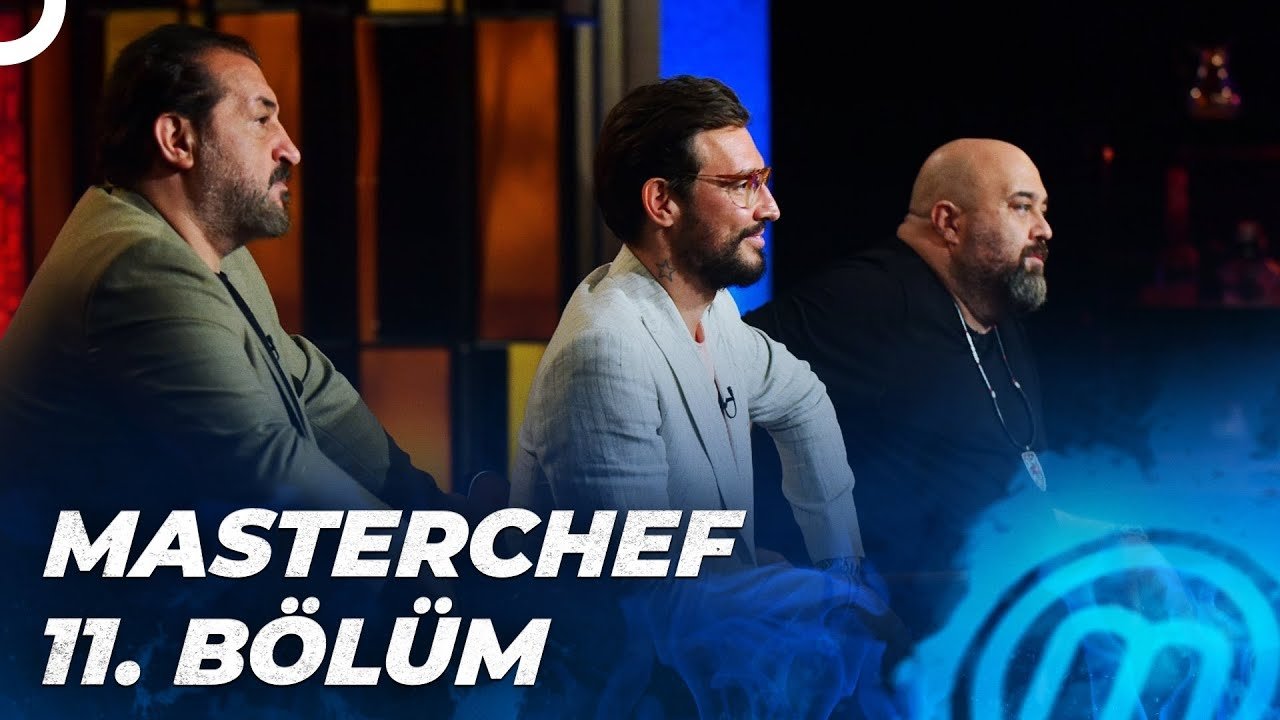 MasterChef Türkiye - Season 5 Episode 11 : Episode 11