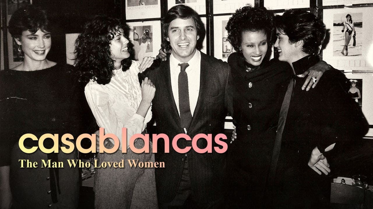 Casablancas, l'homme qui aimait les femmes background