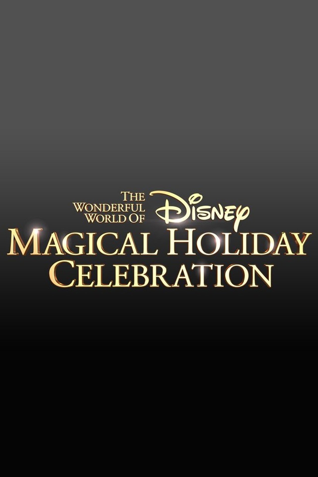 مشاهدة فيلم The Wonderful World of Disney: Magical Holiday Celebration مترجم بدون اعلانات - بوستر