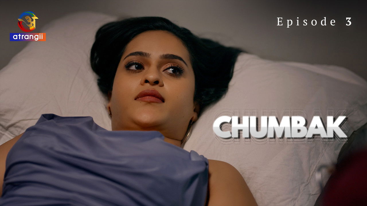 Chumbak — Épisode 3