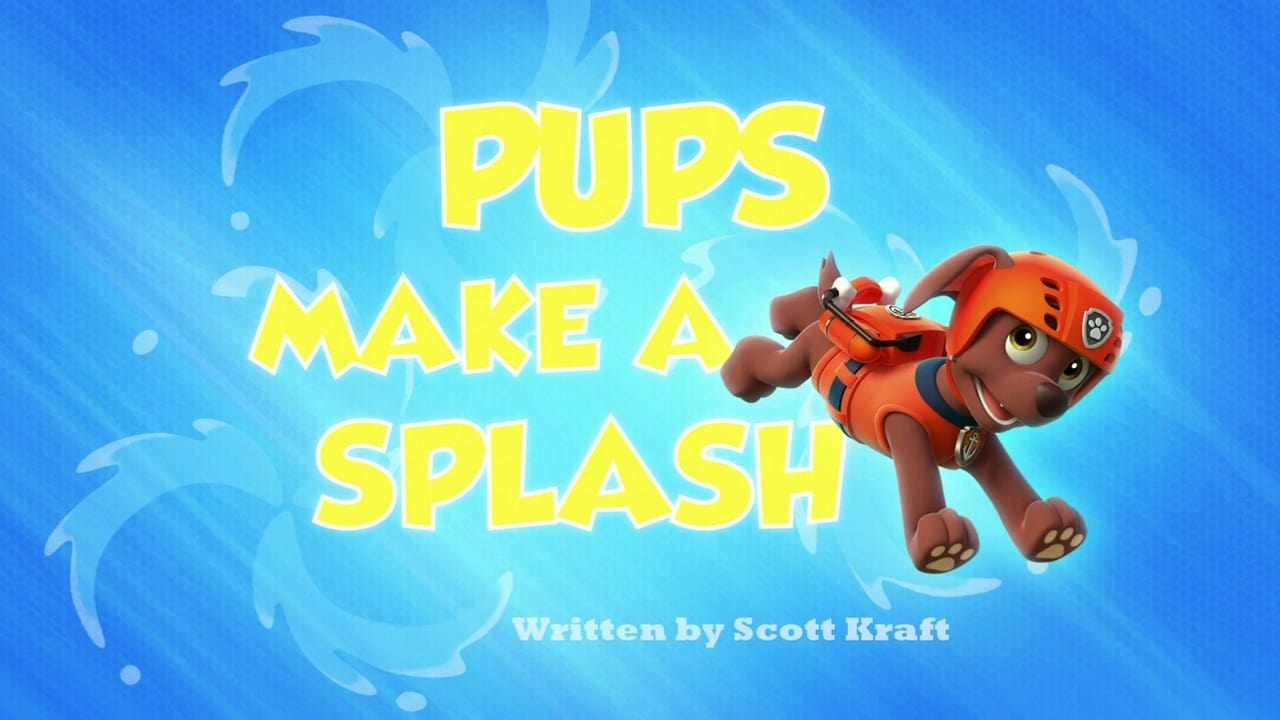 PAW Patrol - Season 1 Episode 28 : Pups Make a Splash