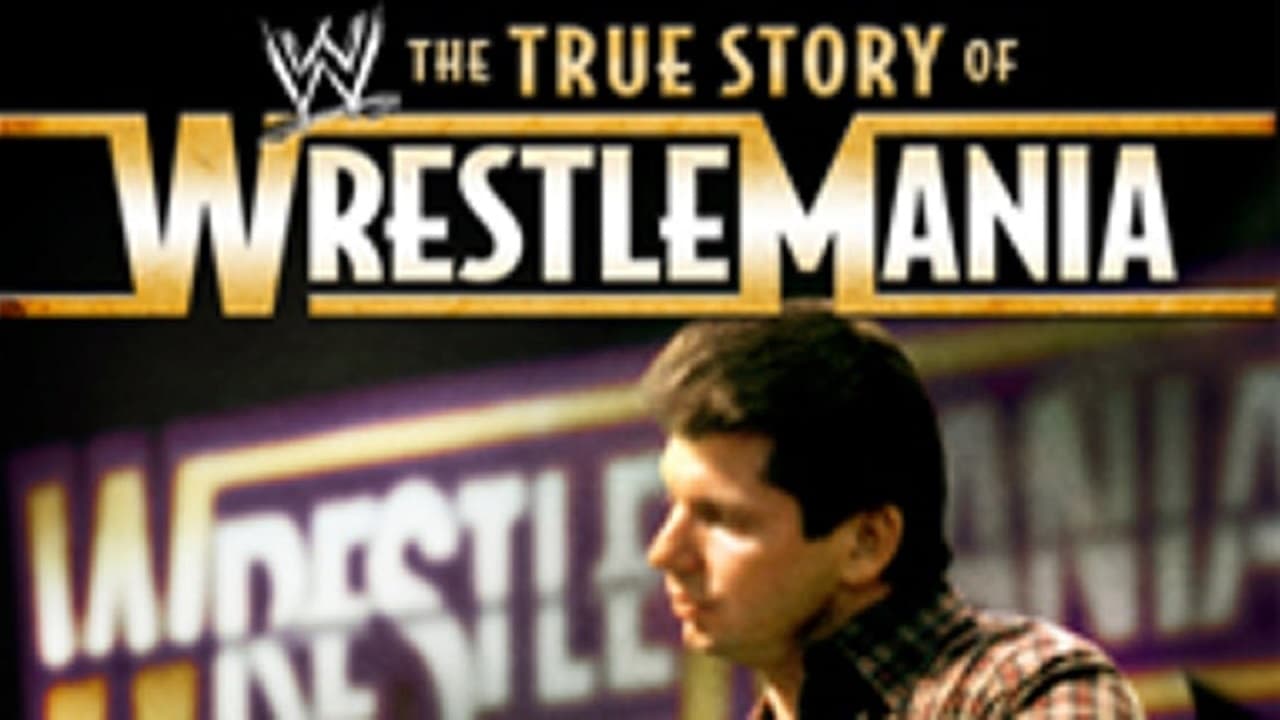 WWE - The True Story of WrestleMania background