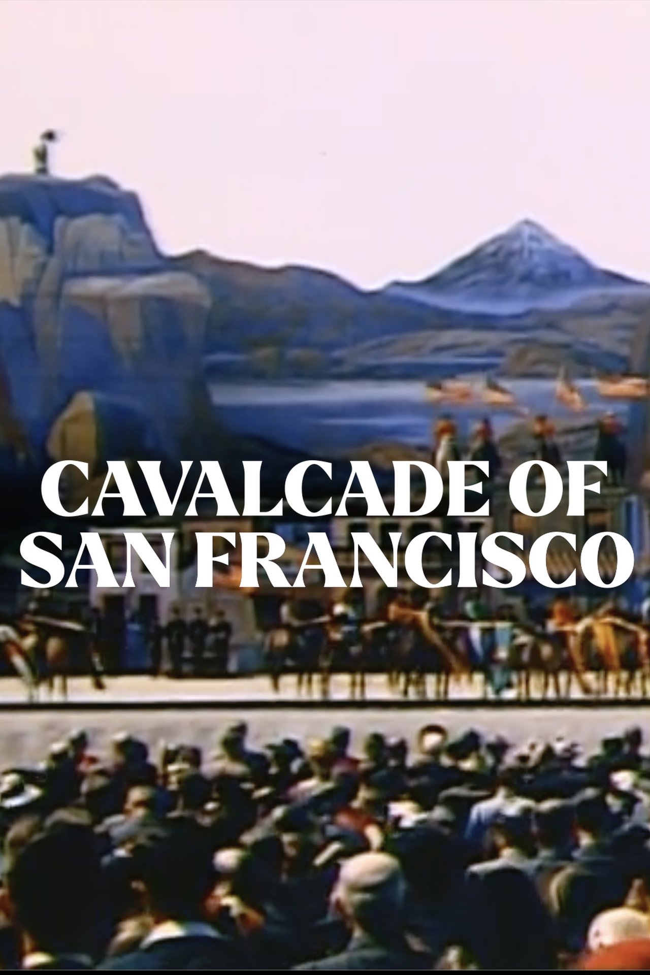 Cavalcade of San Francisco