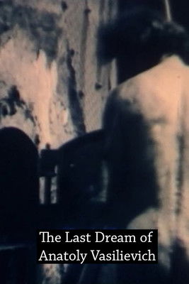 The Last Dream of Anatoly Vasilievich 1990