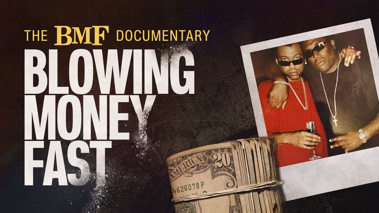 The BMF Documentary: Blowing Money Fast background