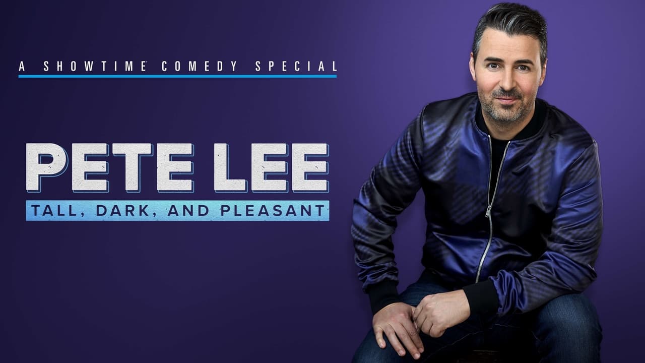 Pete Lee: Tall, Dark and Pleasant background