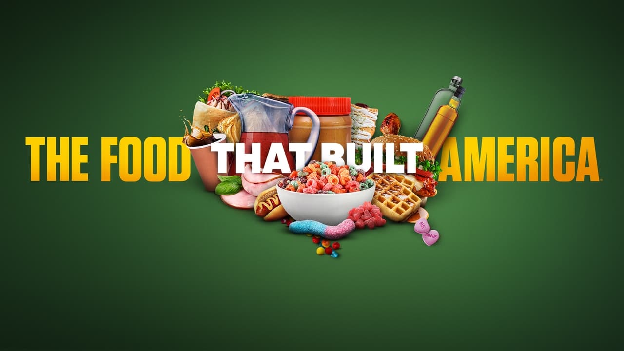 The Food That Built America - Season 3