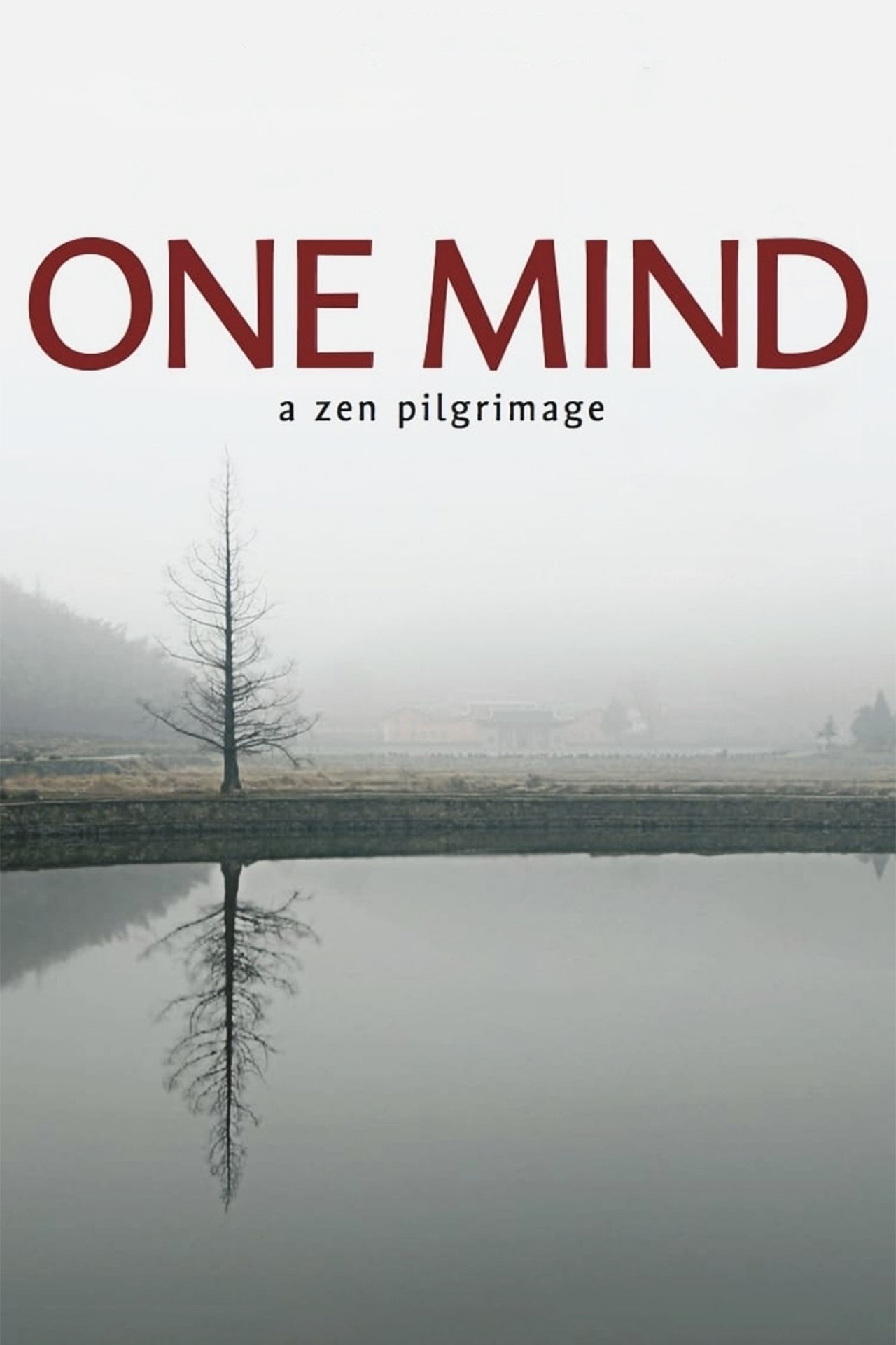 مشاهدة فيلم One Mind: A Zen Pilgrimage مترجم بدون اعلانات - بوستر