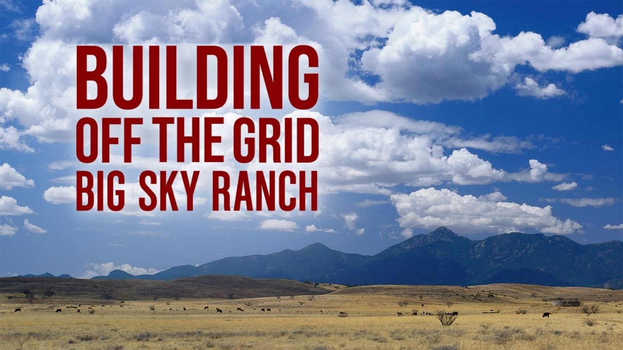 Building Off the Grid: Big Sky Ranch background