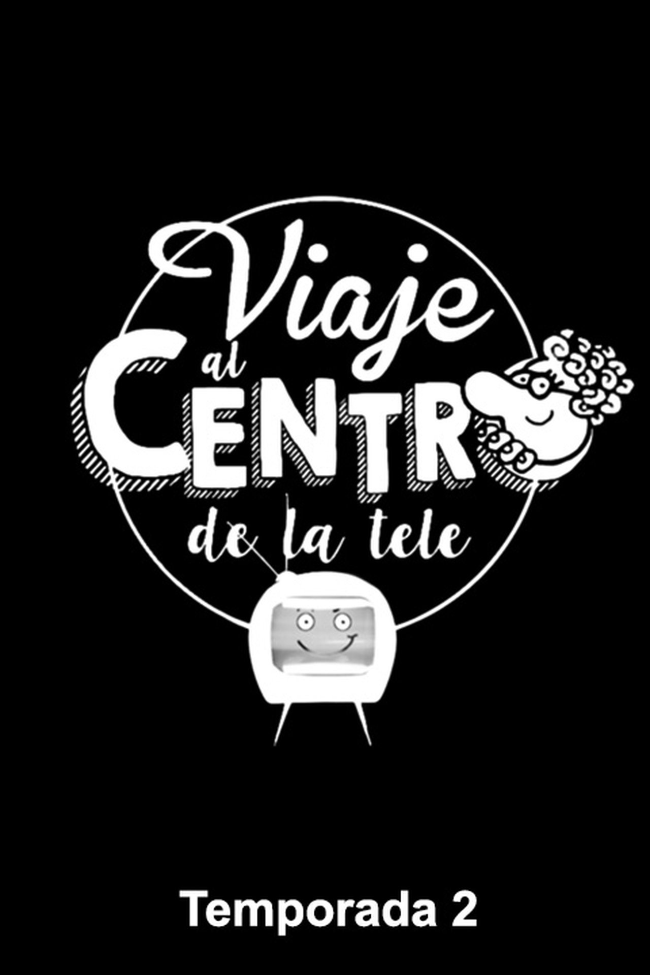 Série 2 seriálu Viaje al centro de la tele