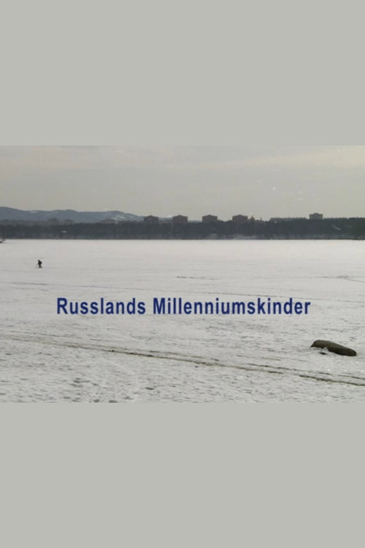 Russlands Millenniumskinder filmaffisch