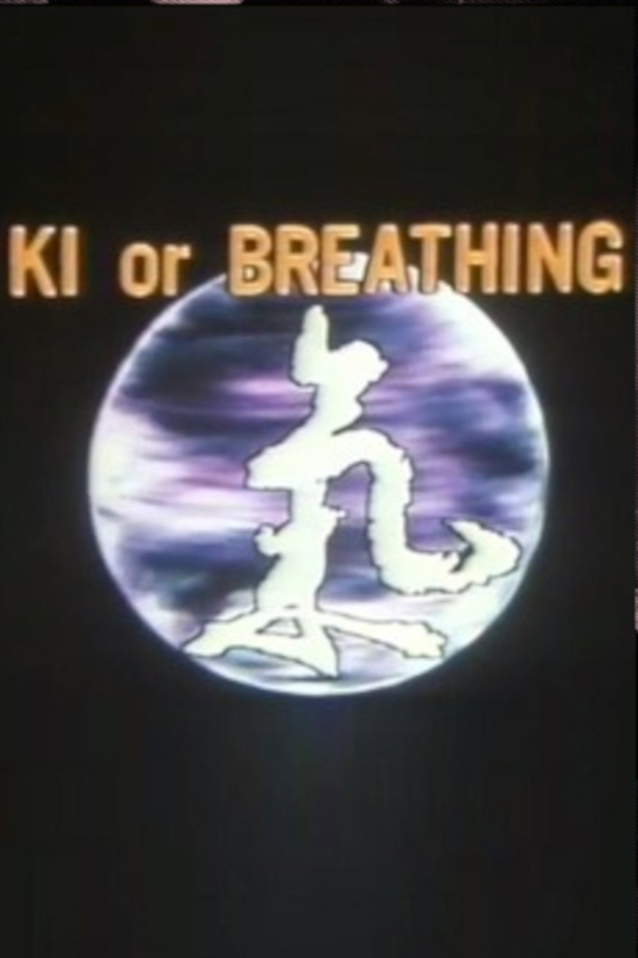 Ki or Breathing poster