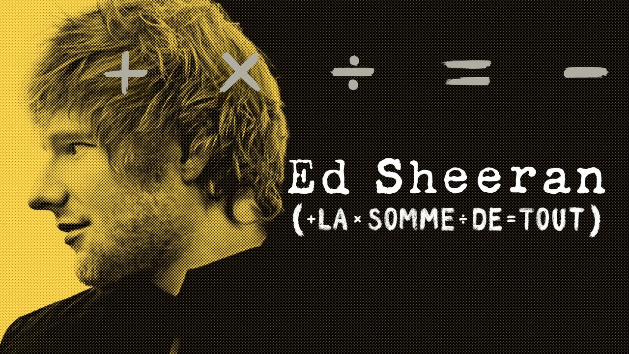 Ed Sheeran : la somme de tout background