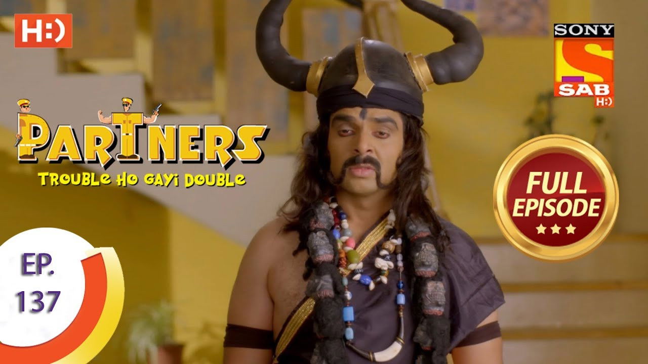 Partners - Trouble Ho Gayi Double — Épisode 137