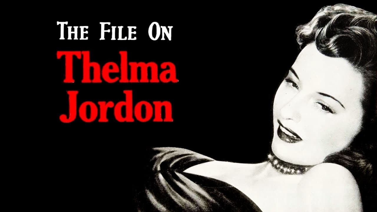 The File on Thelma Jordon background