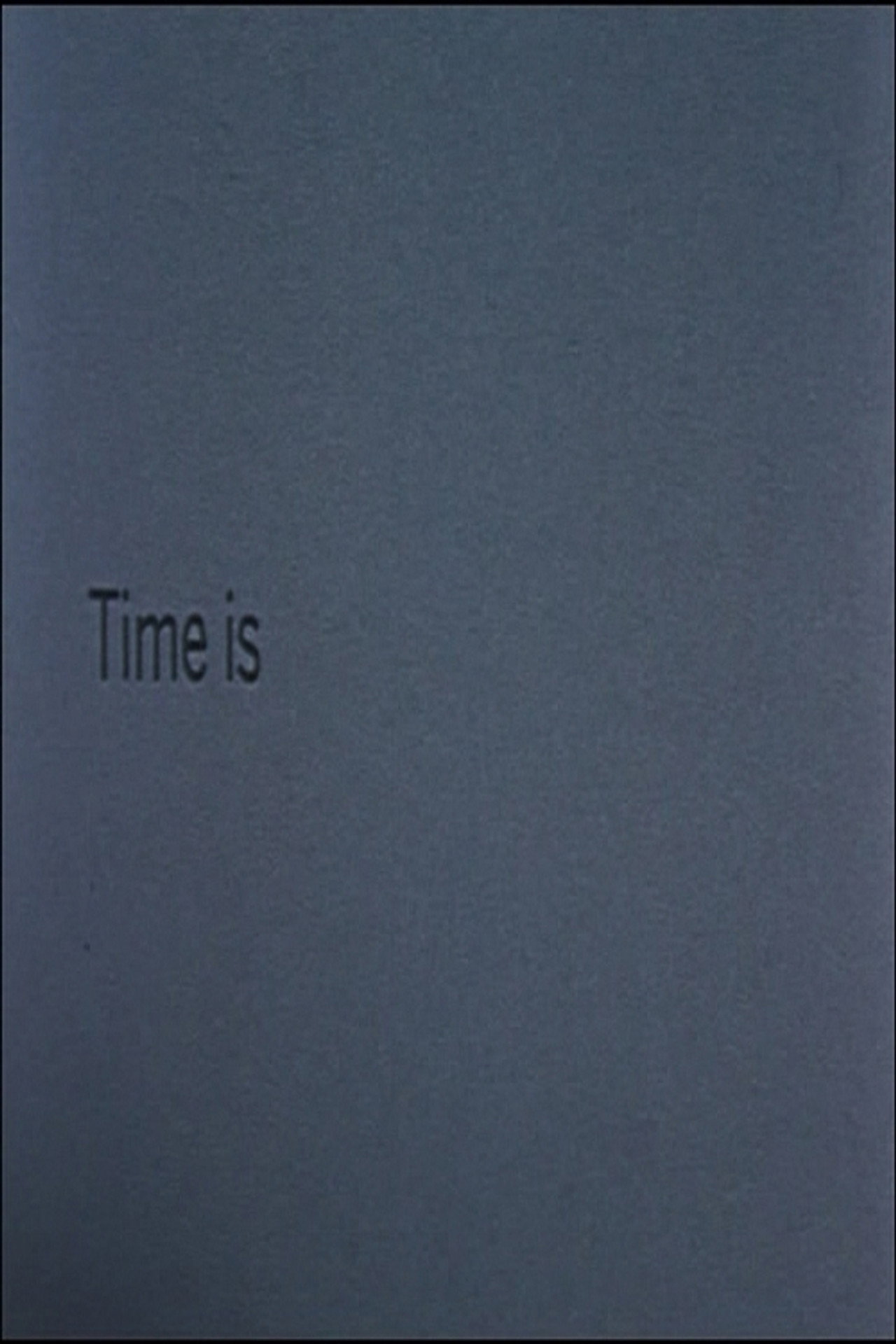 Time Is filmaffisch