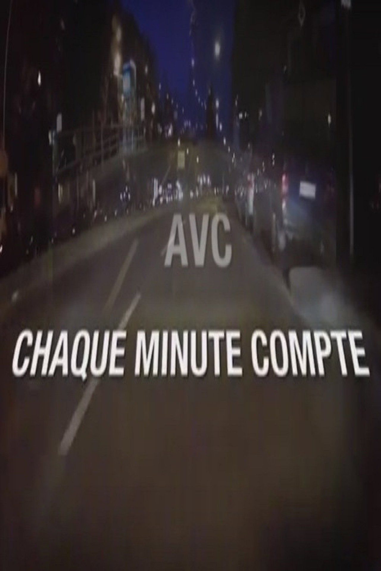 AVC : chaque minute compte filmaffisch