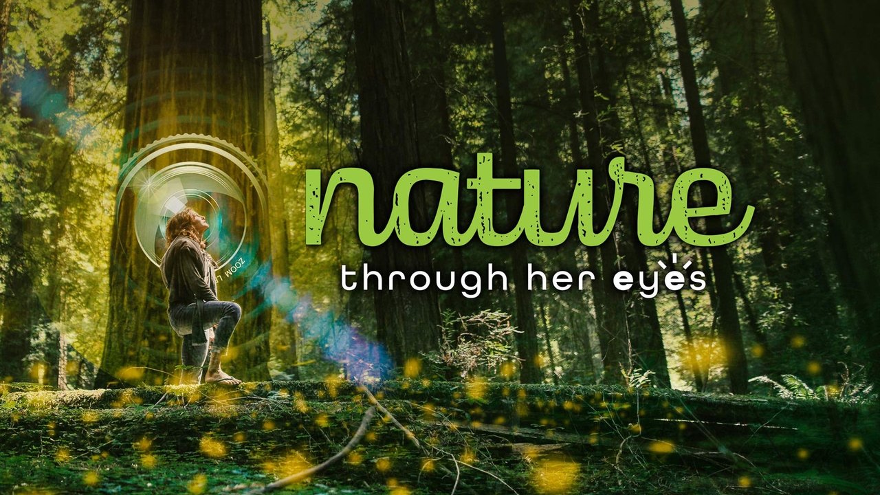Nature Through Her Eyes