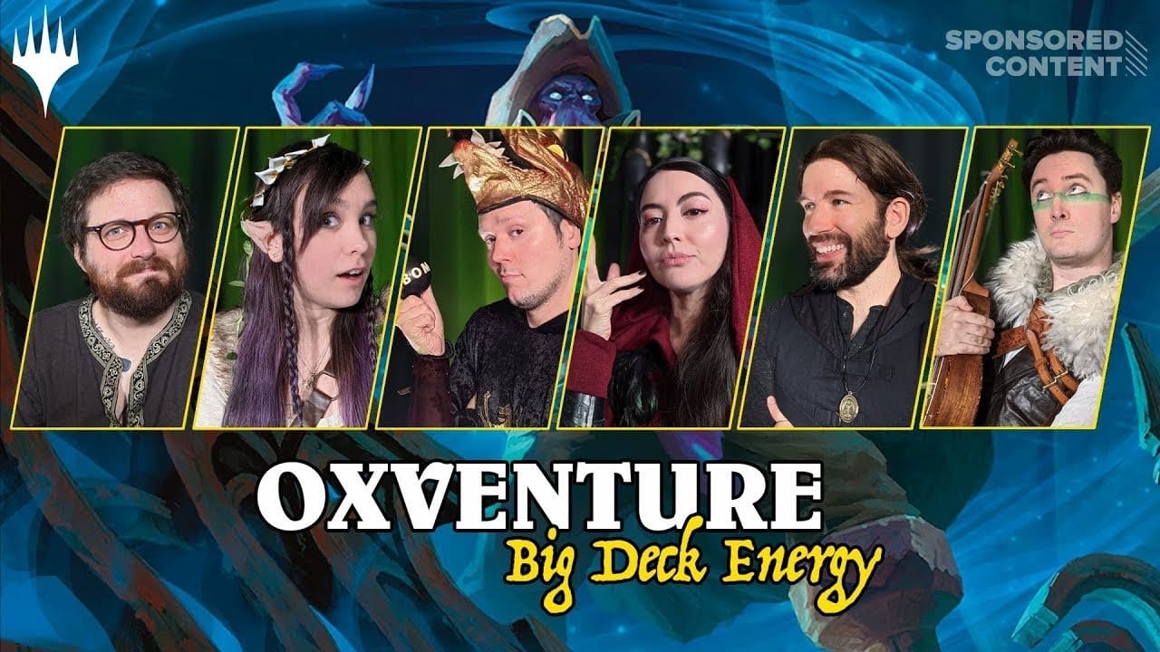 Oxventure - Season 0 Episode 20 : Big Deck Energy
