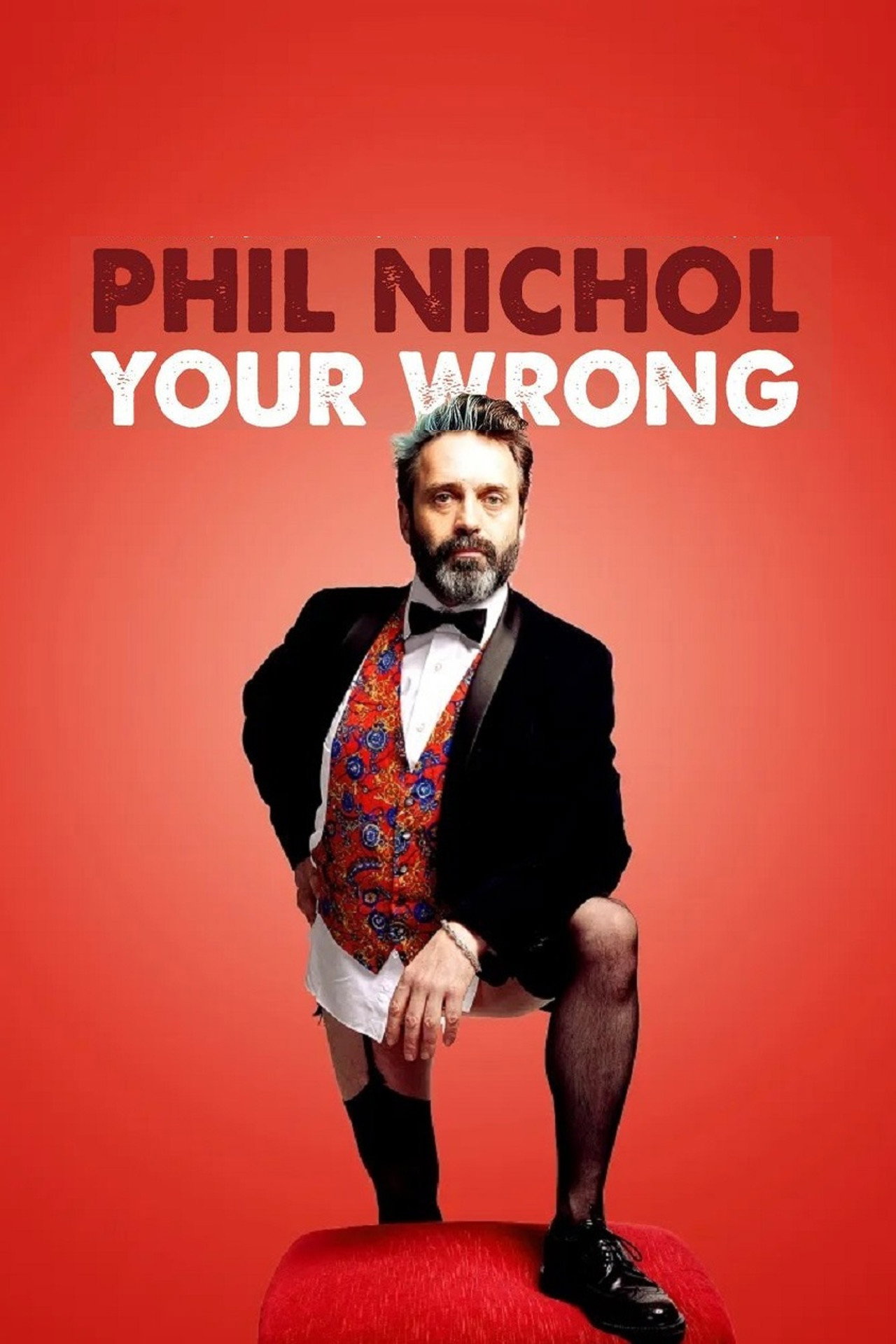 Phil Nichol: Your Wrong filmaffisch