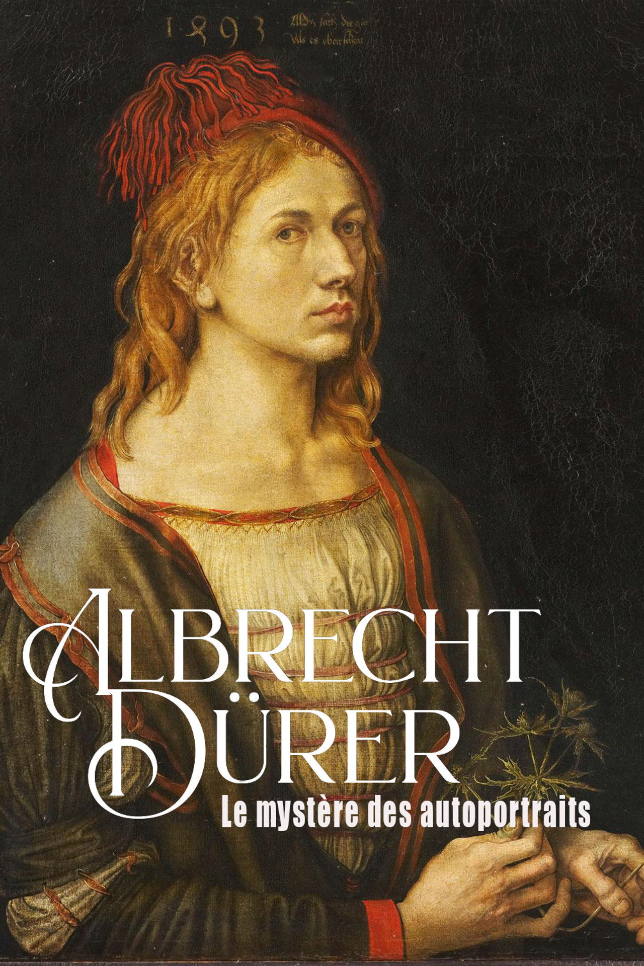 Albrecht Dürer : le mystère des autoportraits filmaffisch